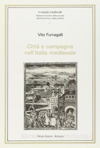 Libro Città e campagna nell'Italia medievale