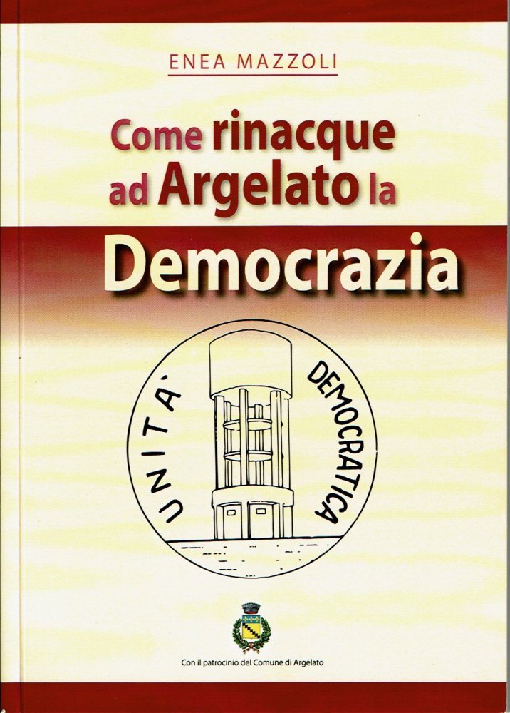 Libro Come rinacque ad Argelato la Democrazia
