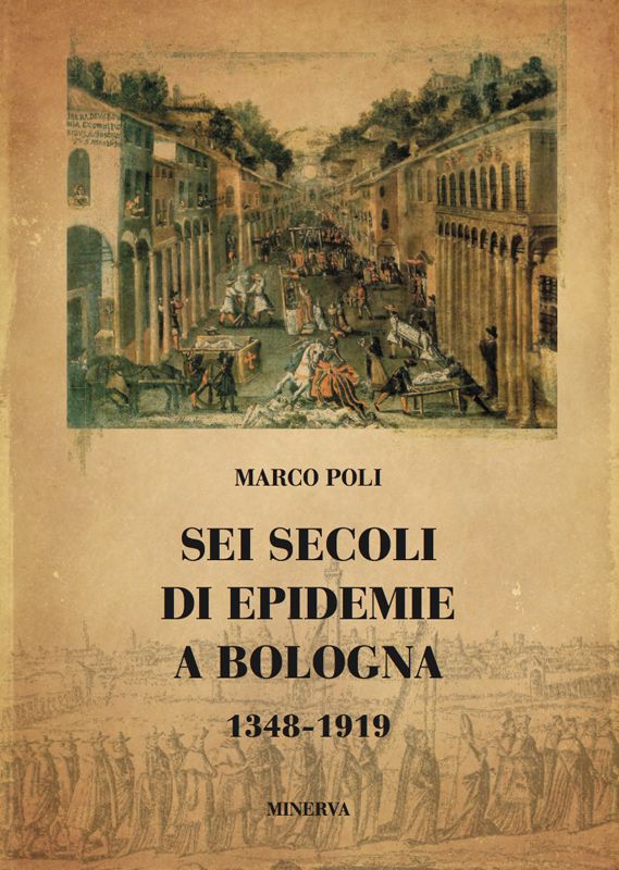 Sei secoli di epidemie a Bologna di Marco Poli